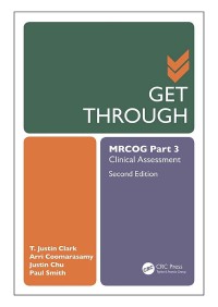 Get Through MRCOG Part 3 Clinical Assessment