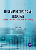 Hukum Investasi Asing Perbankan (Korea Selatan - Thailand - Malaysia)