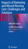 Impacts of Rationing and Missed Nursing Care: Challenges and Solutions