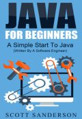 Java_ Java Programming For Beginners - A Simple Start to Java Programming