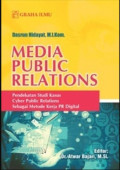 Media Public Relations : Pendekatan Studi Kasus Cyber Public Relations Sebagai Metode Kerja PR Digital