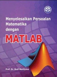 Menyelesaikan Persoalan Matematika dengan Matlab