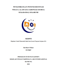 PENGEMBANGAN POTENSI DESTINASI 
WISATA ALAM GOA SARONGGE DI DESA 
SUKADAMAI, SUKABUMI
