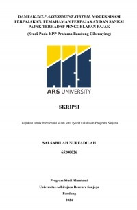 DAMPAK SELF ASSESSMENT SYSTEM, MODERNISASI PERPAJAKAN, PEMAHAMAN PERPAJAKAN DAN SANKSI PAJAK TERHADAP PENGGELAPAN PAJAK (Studi Pada KPP Pratama Bandung Cibeunying)